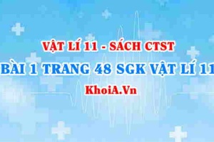 Bài 1 trang 48 SGK Vật lí 11 Chân trời sáng tạo